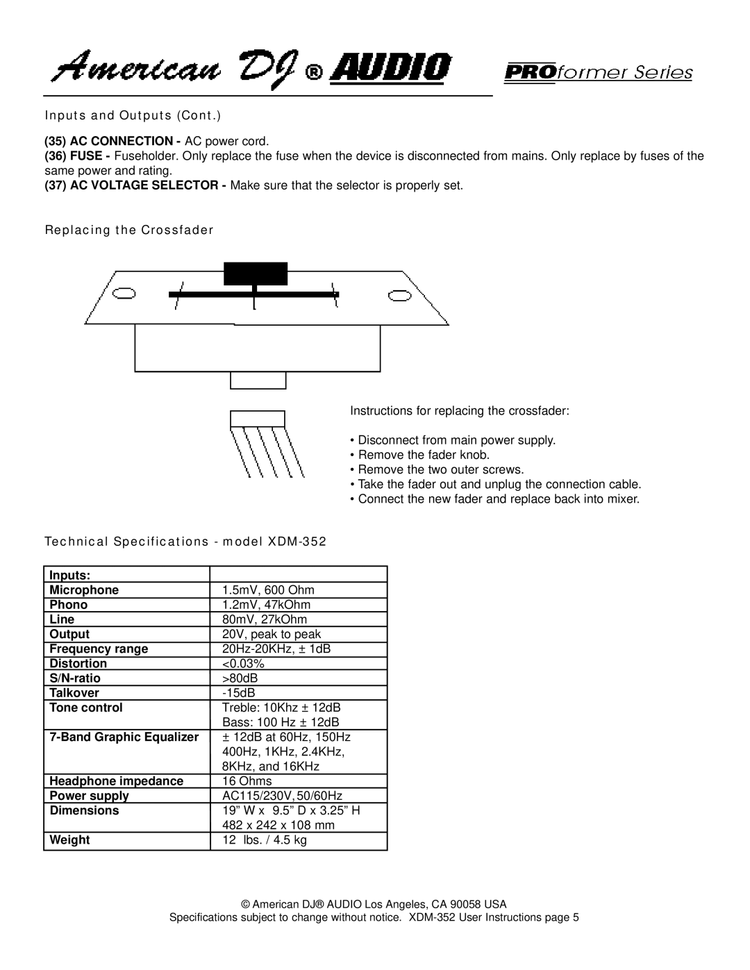 American DJ XDM-352 Inputs and Outputs AC Connection AC power cord, Replacing the Crossfader, Phono, Line, Frequency range 