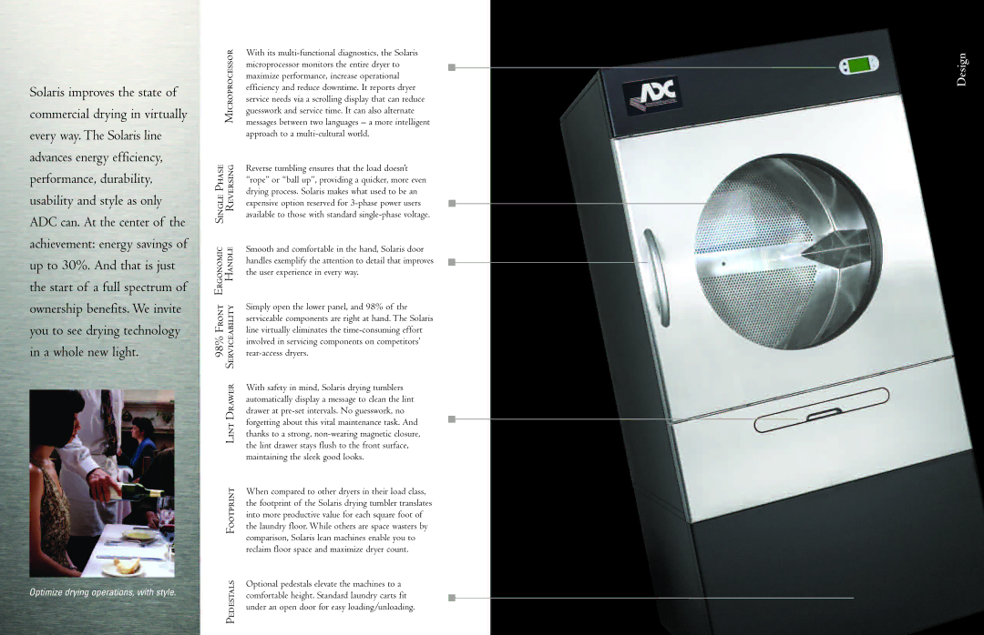 American Dryer Corp 75 lb Microprocessor Single Phase Reversing, 98% Front Serviceability Lint Drawer Footprint Pedestals 