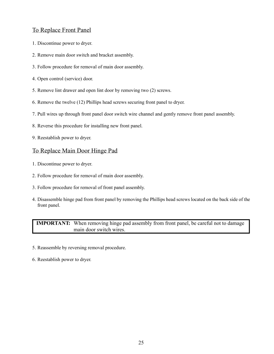 American Dryer Corp AD-170 service manual To Replace Front Panel, To Replace Main Door Hinge Pad 