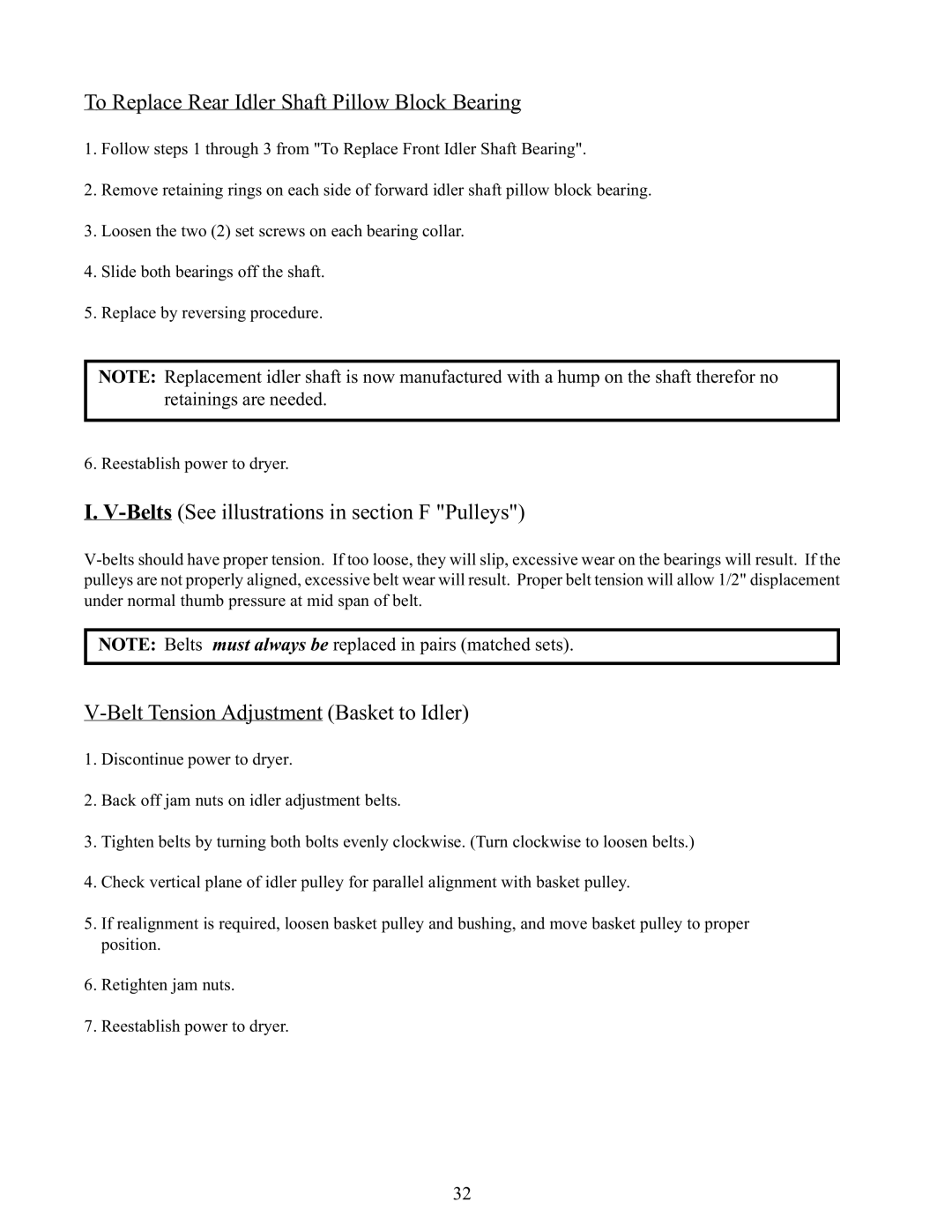 American Dryer Corp AD-170 To Replace Rear Idler Shaft Pillow Block Bearing, Belts See illustrations in section F Pulleys 