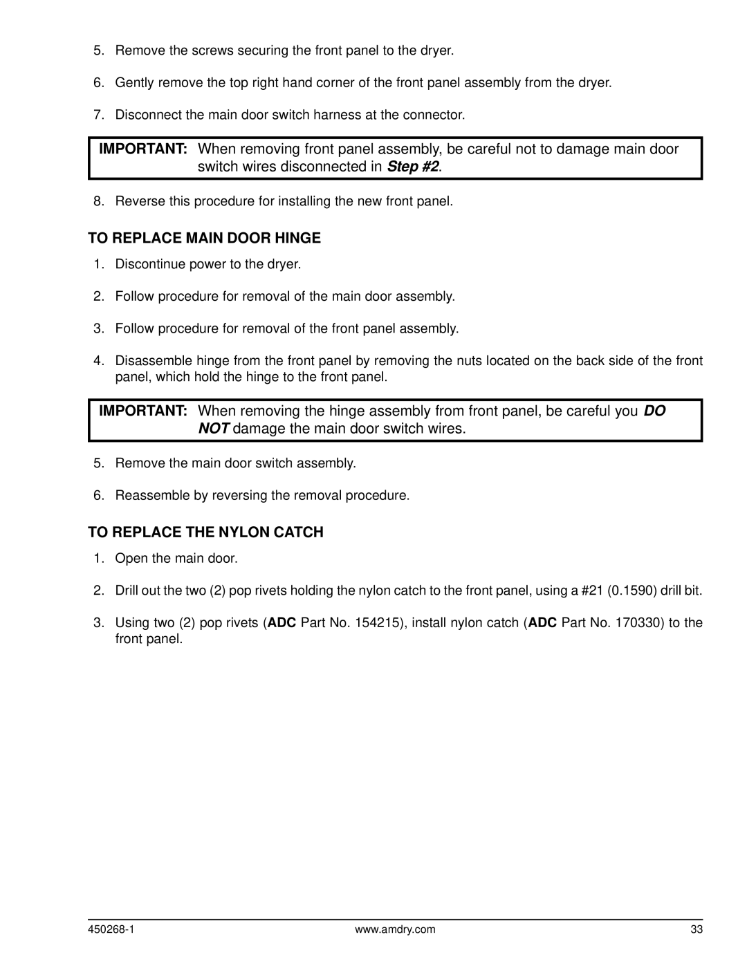 American Dryer Corp AD-25, AD-30 service manual To Replace Main Door Hinge, To Replace the Nylon Catch 