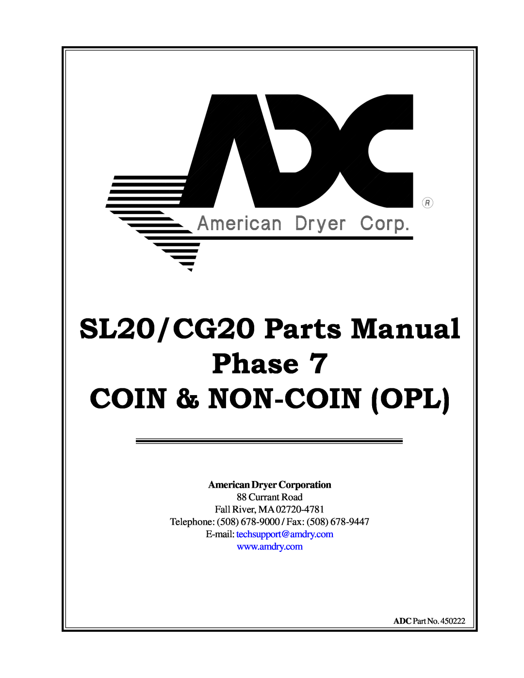 American Dryer Corp manual American Dryer Corporation, Phase, Coin & Non-Coin Opl, SL20/CG20 Parts Manual 
