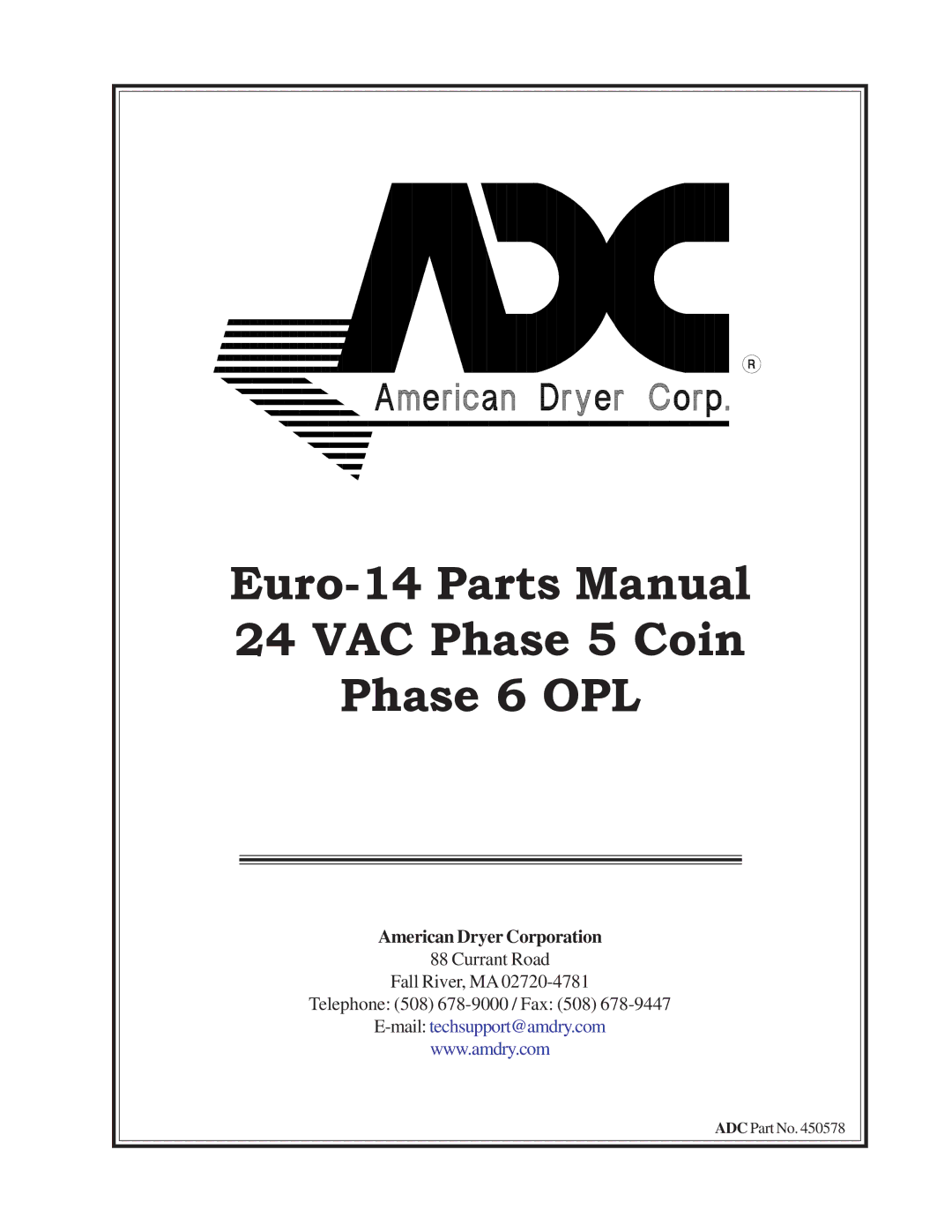 American Dryer Corp EURO-14 manual Euro-14 Parts Manual VAC Phase 5 Coin Phase 6 OPL 