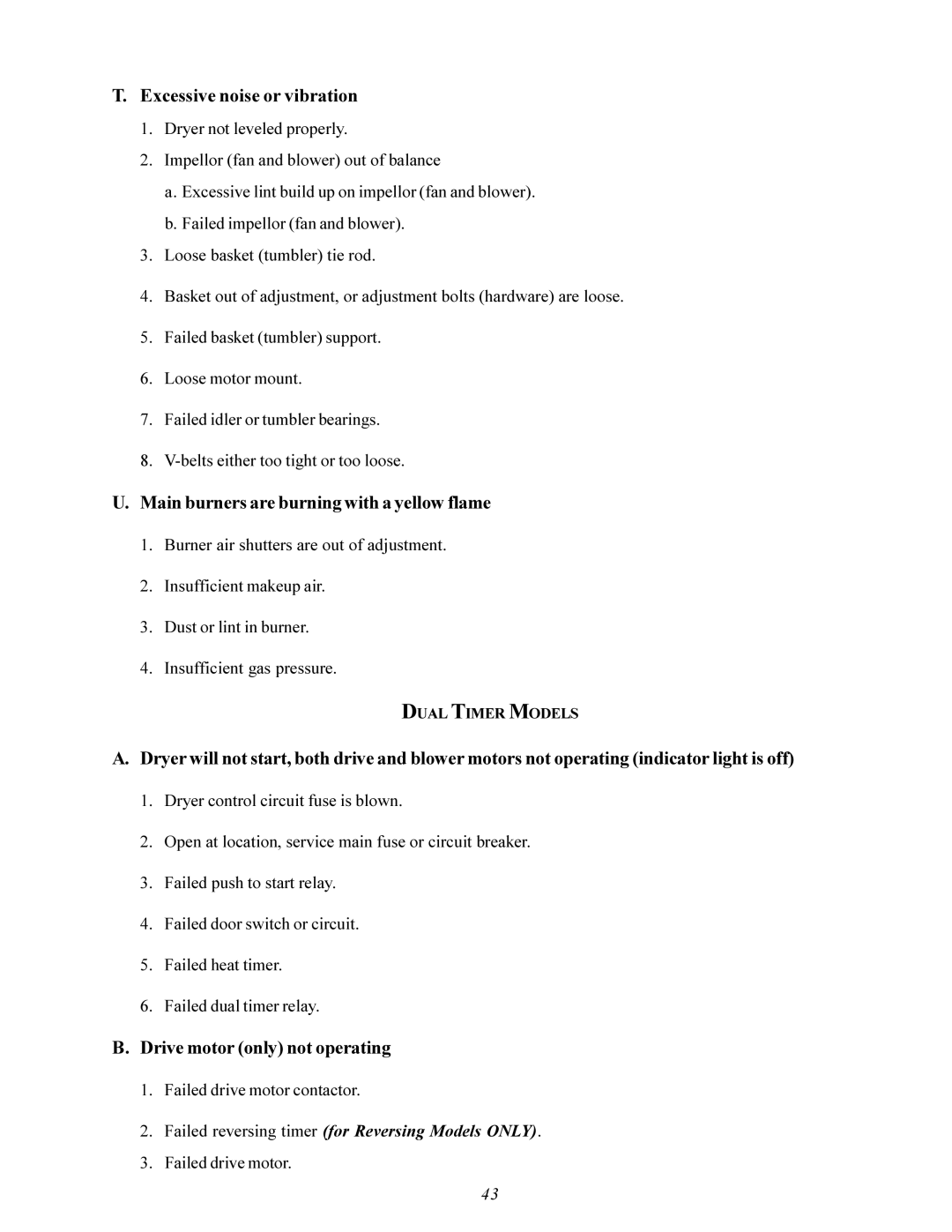 American Dryer Corp MDG-50 installation manual Excessive noise or vibration, Main burners are burning with a yellow flame 