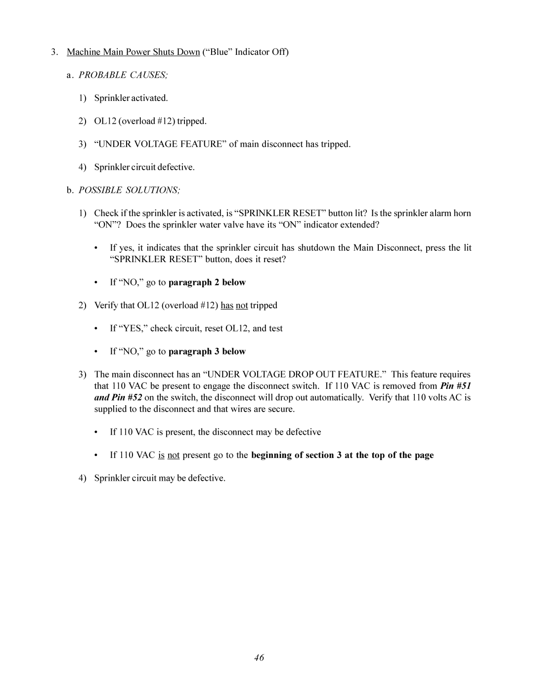 American Dryer Corp MLS-460 manual Machine Main Power Shuts Down Blue Indicator Off, Sprinkler circuit may be defective 