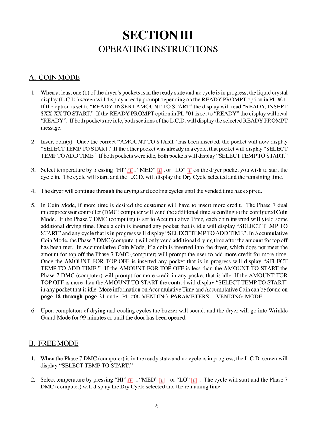 American Dryer Corp None user manual Coin Mode, Free Mode 