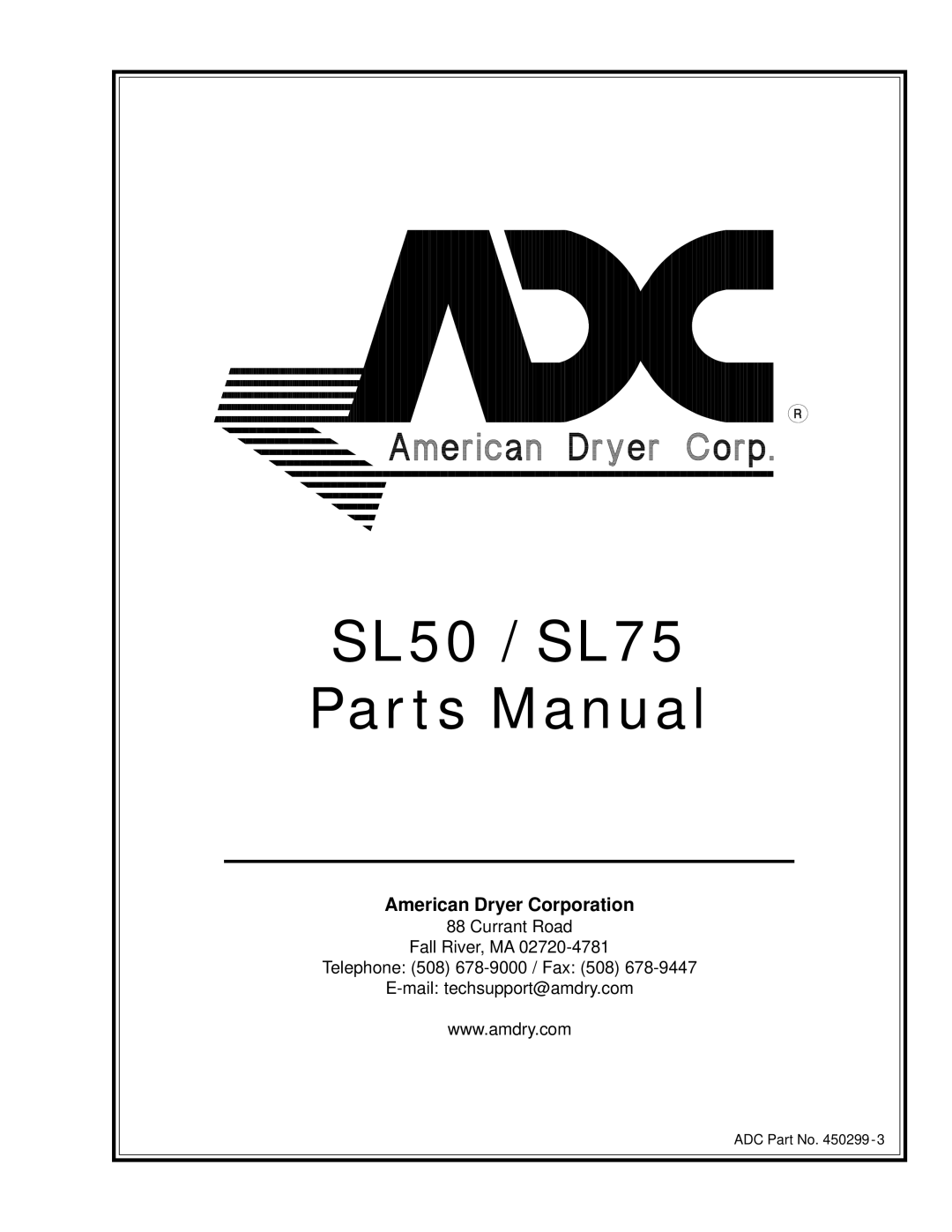 American Dryer Corp SL50, SL75 manual Parts Manual 