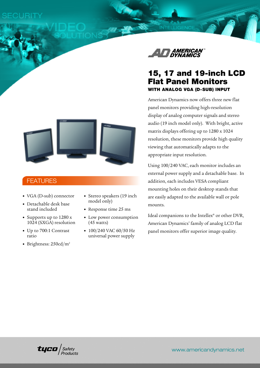 American Dynamics manual Features, 15, 17 and 19-inch LCD Flat Panel Monitors 