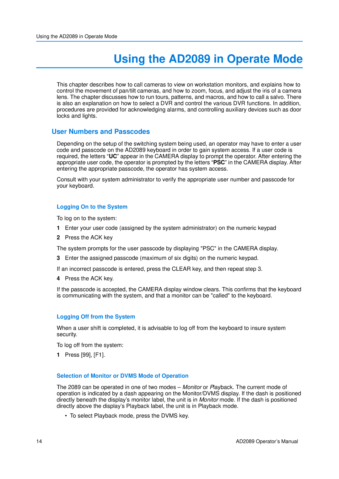 American Dynamics manual Using the AD2089 in Operate Mode, User Numbers and Passcodes, Logging On to the System 