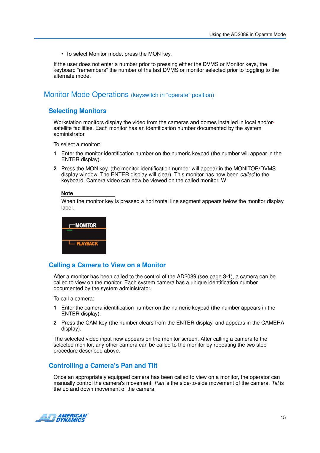 American Dynamics AD2089 Selecting Monitors, Calling a Camera to View on a Monitor, Controlling a Cameras Pan and Tilt 