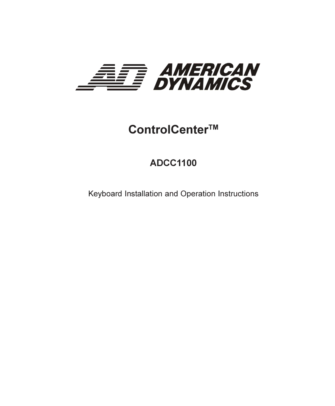 American Dynamics ADCC1100 manual ControlCenterTM 