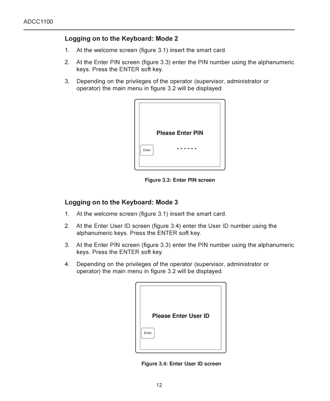 American Dynamics ADCC1100 manual Please Enter PIN 