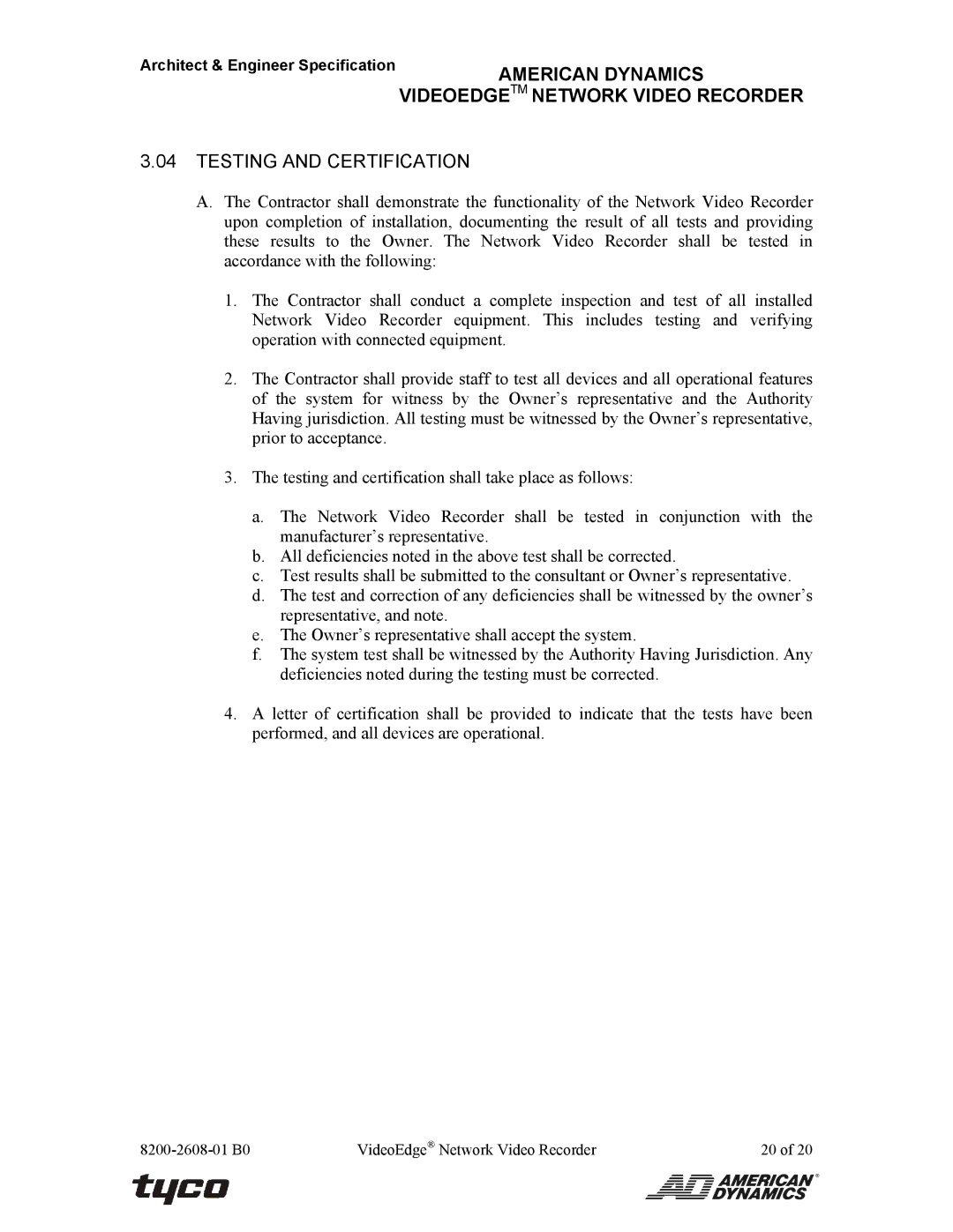 American Dynamics ADNSNVR-CL1 specifications Testing and Certification 