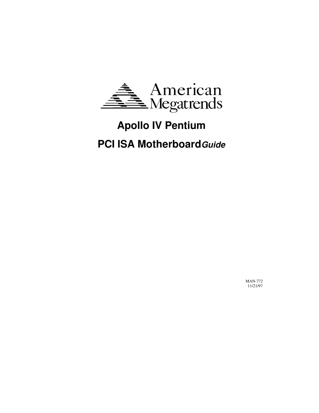 American Megatrends MAN-772 manual Apollo IV Pentium PCI ISA MotherboardGuide 