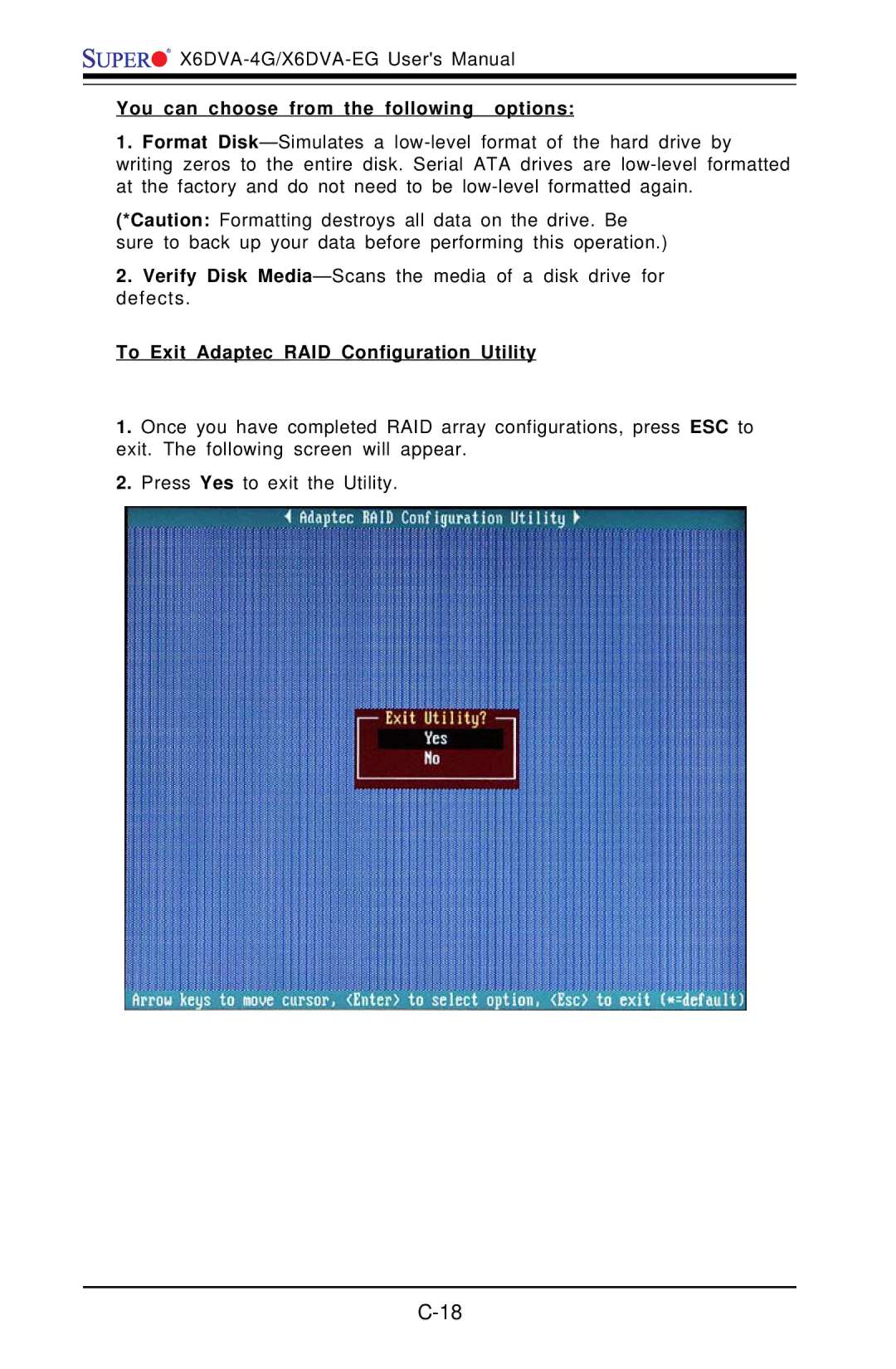 American Megatrends X6DVA-4G You can choose from the following options, To Exit Adaptec RAID Configuration Utility 