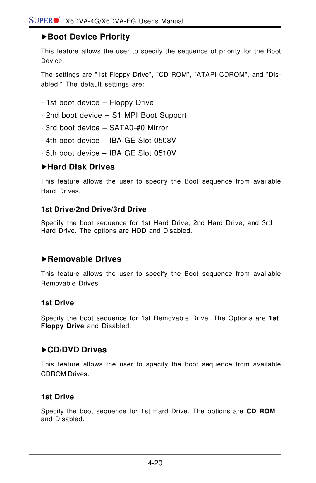 American Megatrends X6DVA-4G, X6DVA-EG XBoot Device Priority, XHard Disk Drives, XRemovable Drives, XCD/DVD Drives 