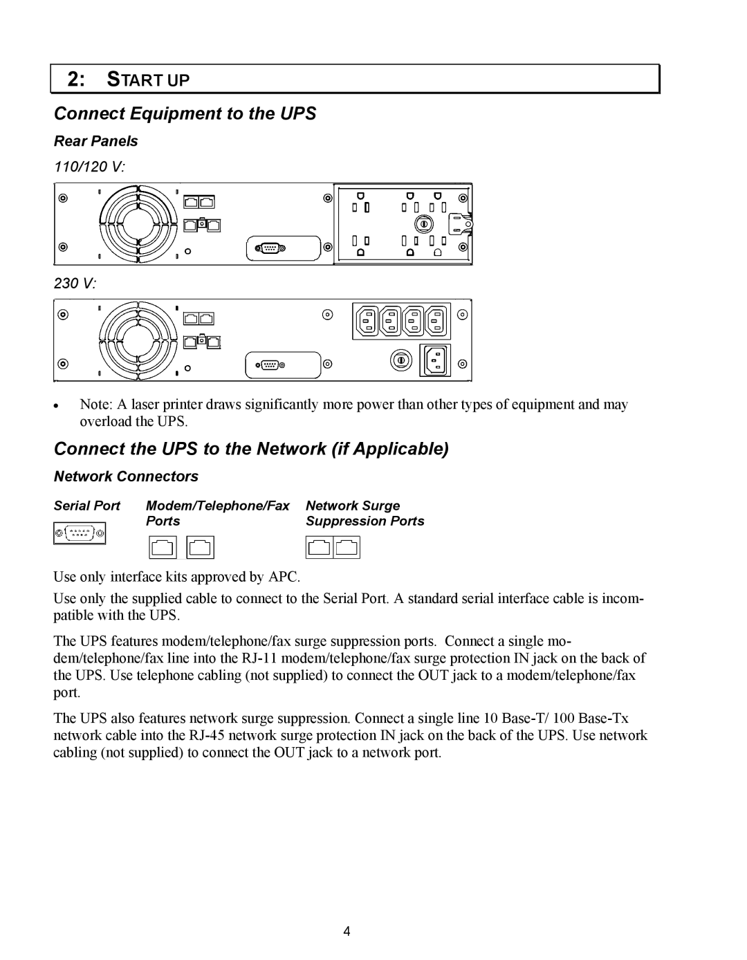 American Power Conversion 1500 VA user manual Connect Equipment to the UPS, Connect the UPS to the Network if Applicable 