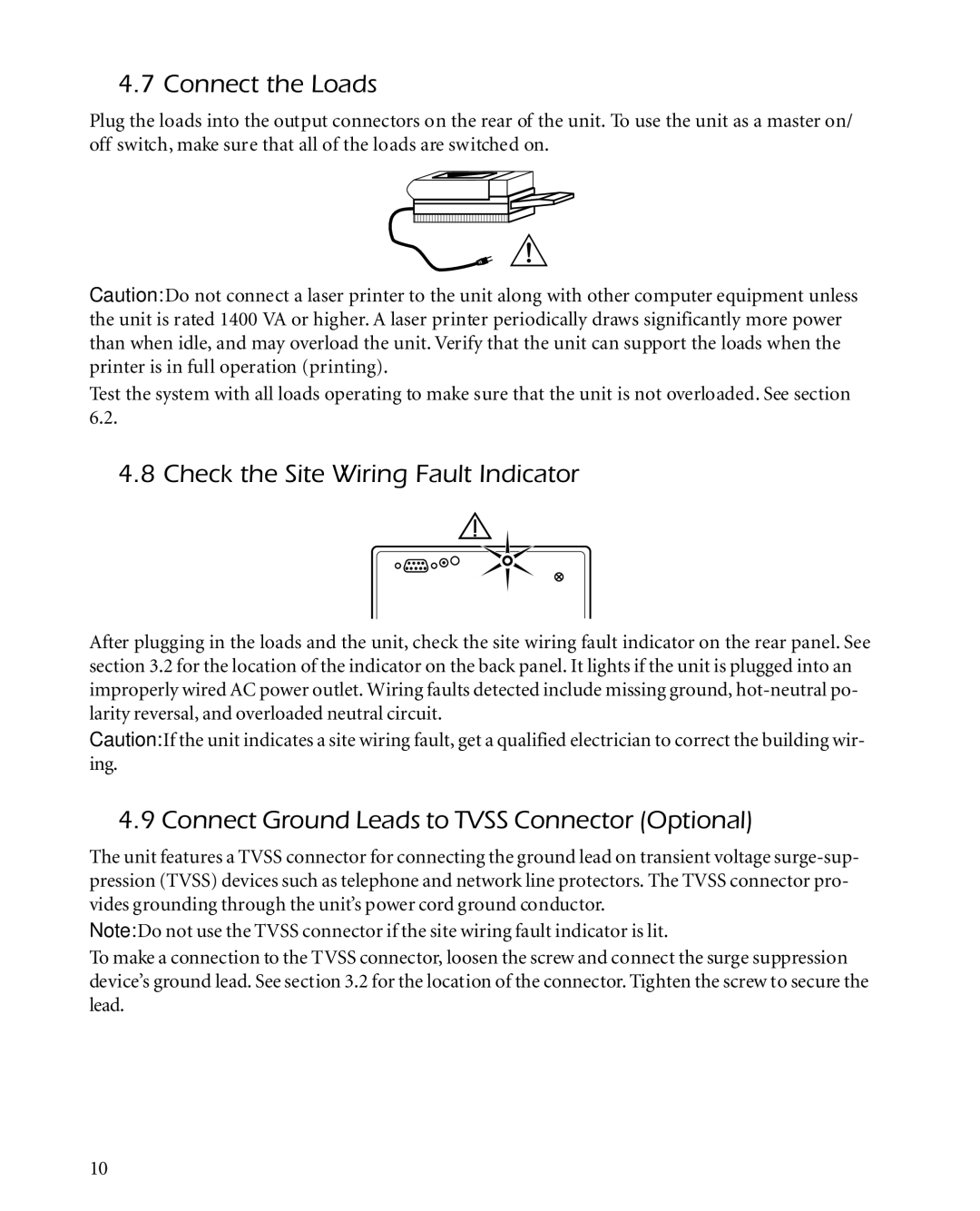 American Power Conversion 2200 manual Connect the Loads, Check the Site Wiring Fault Indicator 