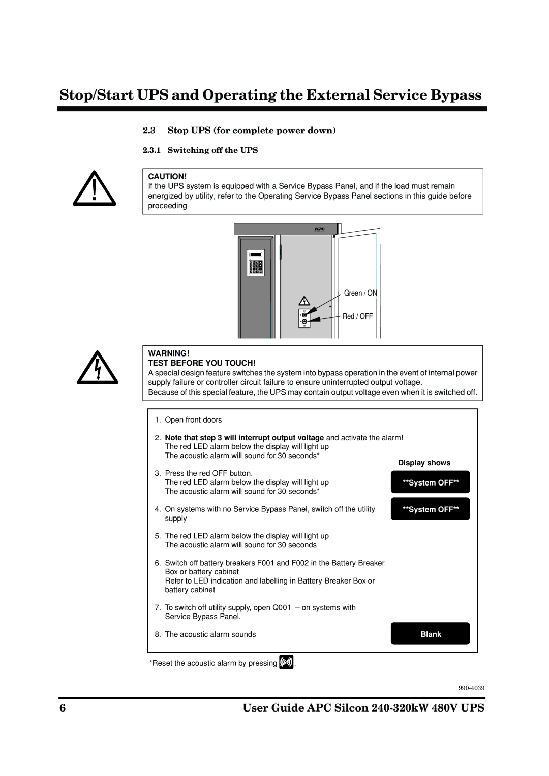 American Power Conversion 240-320kW 480V Stop UPS for complete power down, Switching off the UPS, Acoustic alarm sounds 