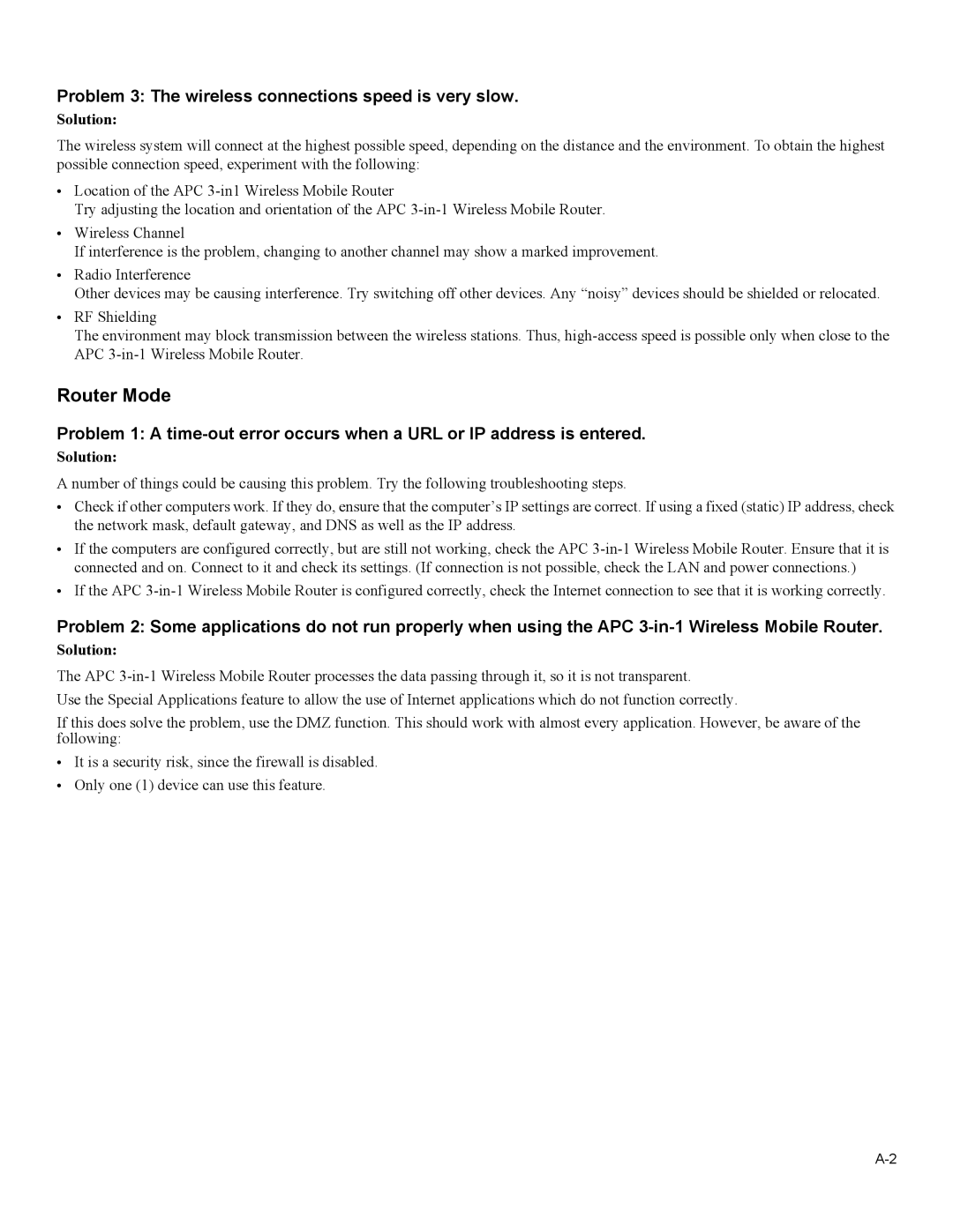 American Power Conversion 3-in-1 Wireless Mobile Router Router Mode, Problem 3 The wireless connections speed is very slow 