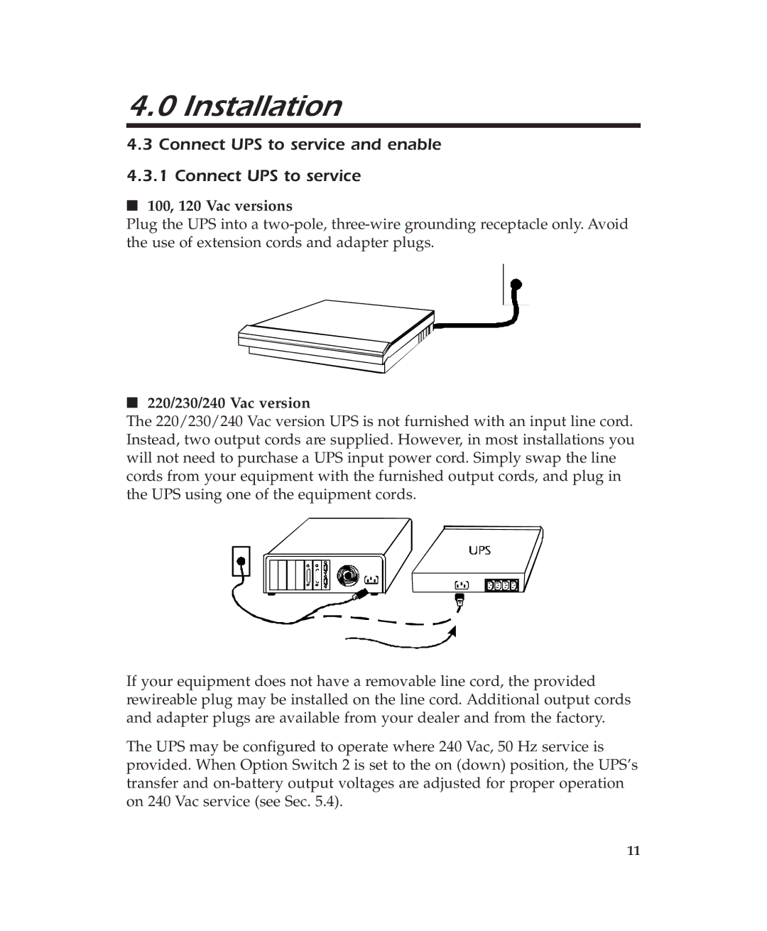 American Power Conversion 400 user manual 100, 120 Vac versions, 220/230/240 Vac version 