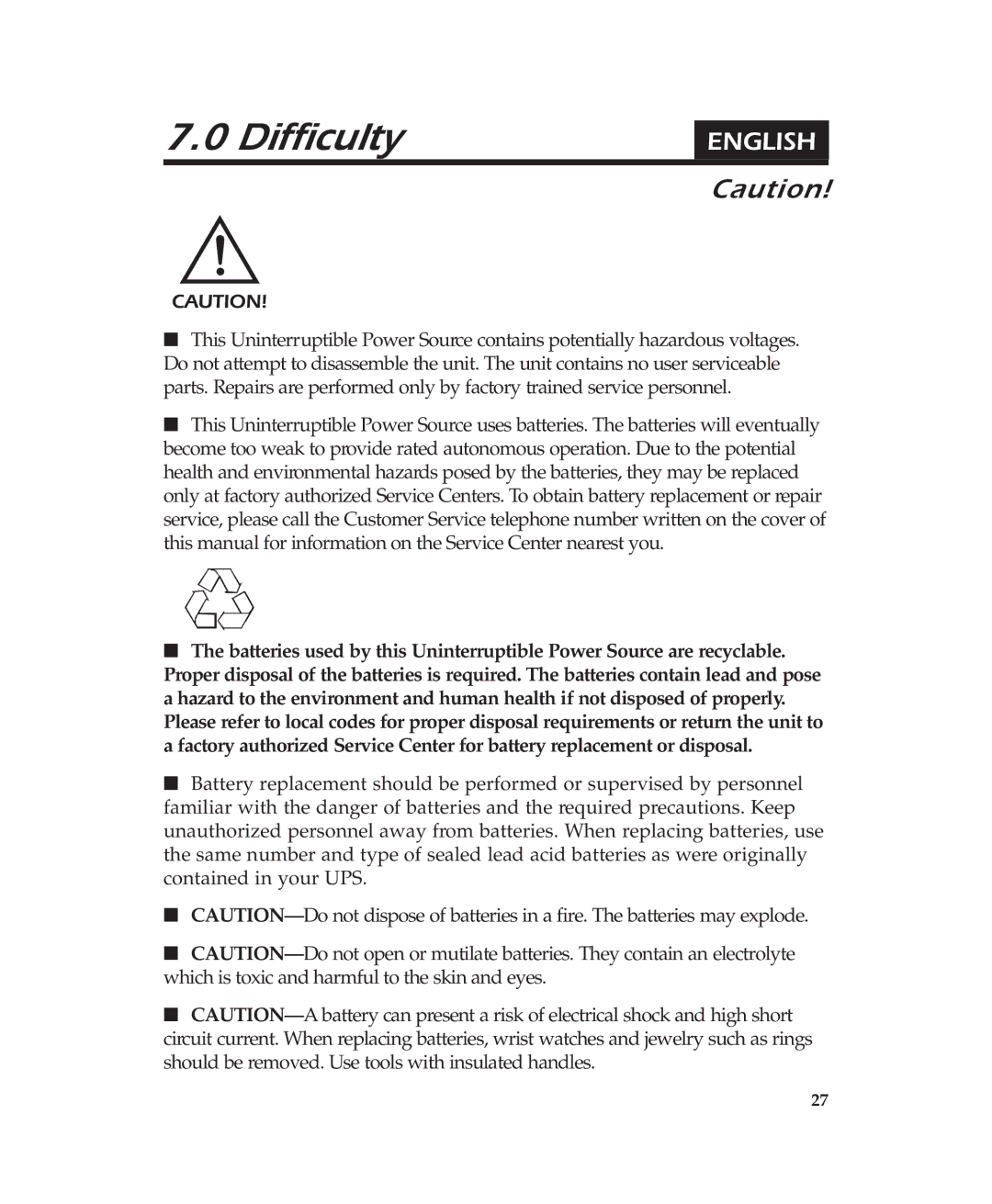 American Power Conversion 400 user manual Difficulty 