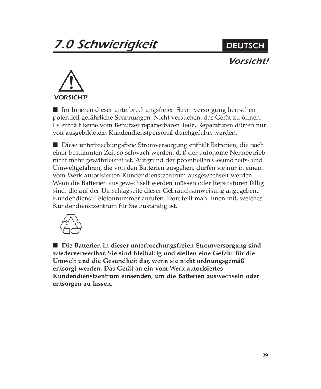 American Power Conversion 400 user manual Schwierigkeit 