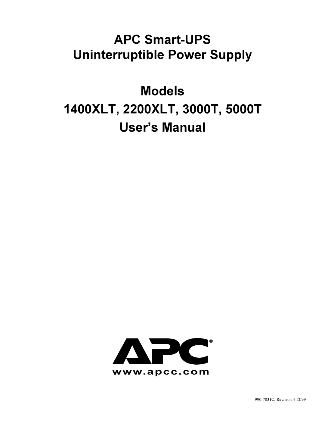 American Power Conversion 2200XLT, 5000T, 3000T, 1400XLT user manual 990-7031C, Revision 4 12/99 