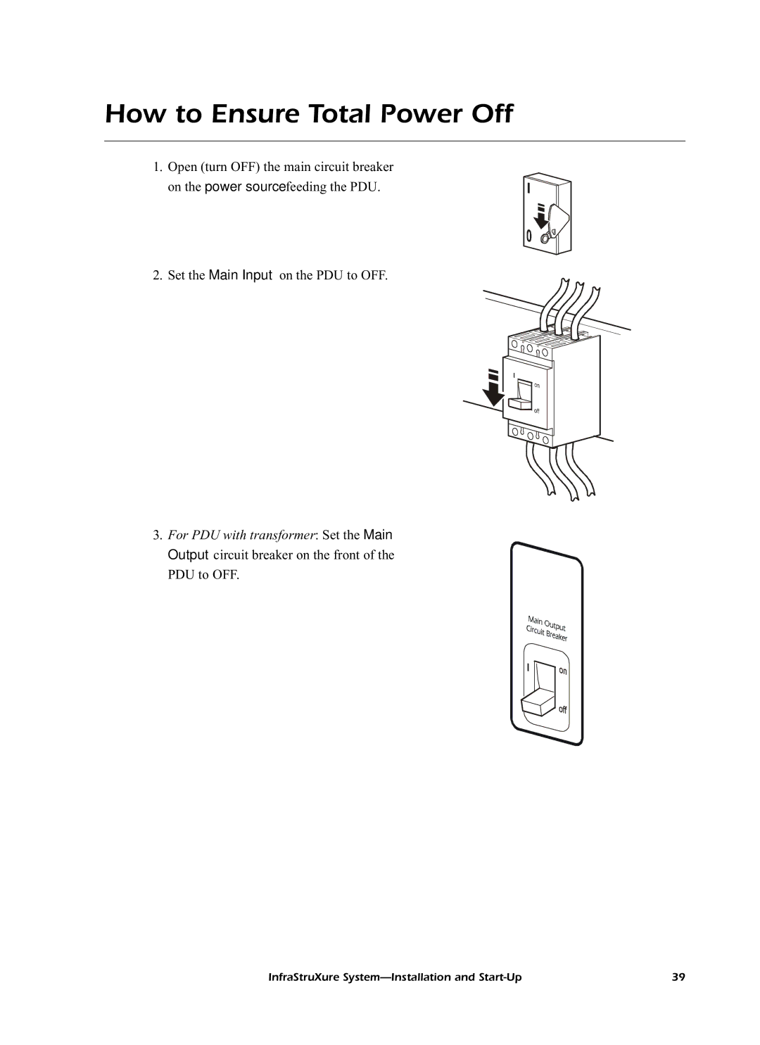 American Power Conversion 60kW InfraStruXureTM System How to Ensure Total Power Off, For PDU with transformer Set the Main 