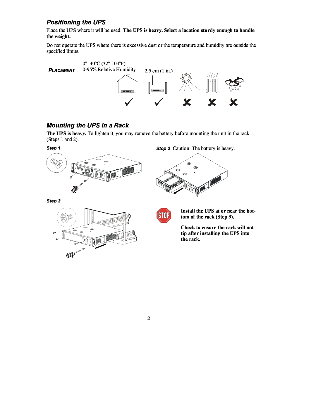 American Power Conversion 750 VA user manual Positioning the UPS, Mounting the UPS in a Rack, Caution The battery is heavy 