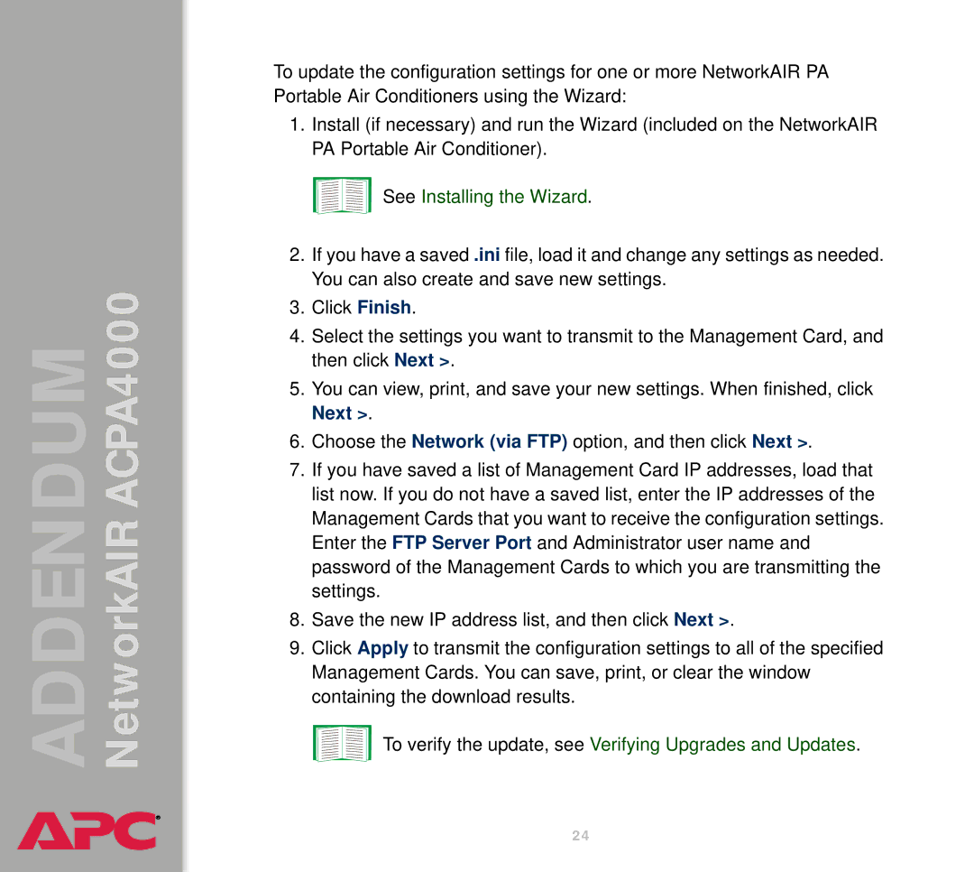 American Power Conversion AIRACPA4000 manual To verify the update, see Verifying Upgrades and Updates 