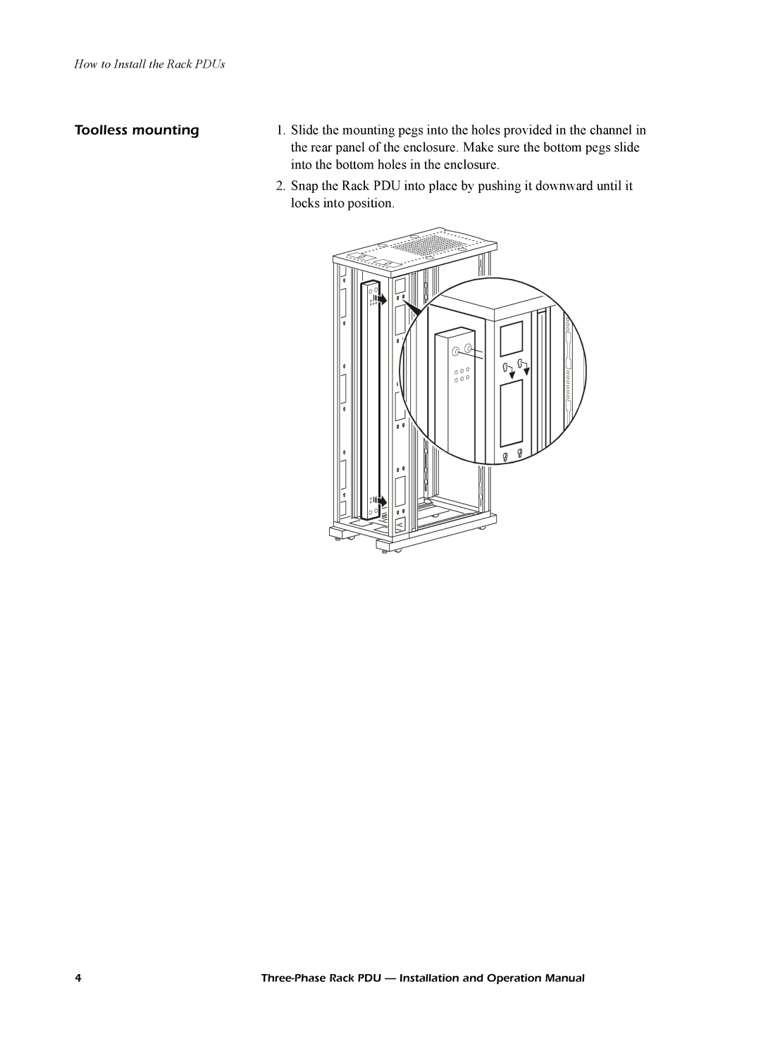 American Power Conversion AP7601, AP7608 Toolless mounting, Into the bottom holes in the enclosure, Locks into position 