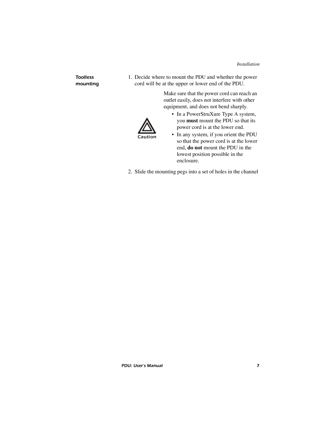 American Power Conversion AP7621, AP7626, AP7620, AP7622 user manual Decide where to mount the PDU and whether the power 