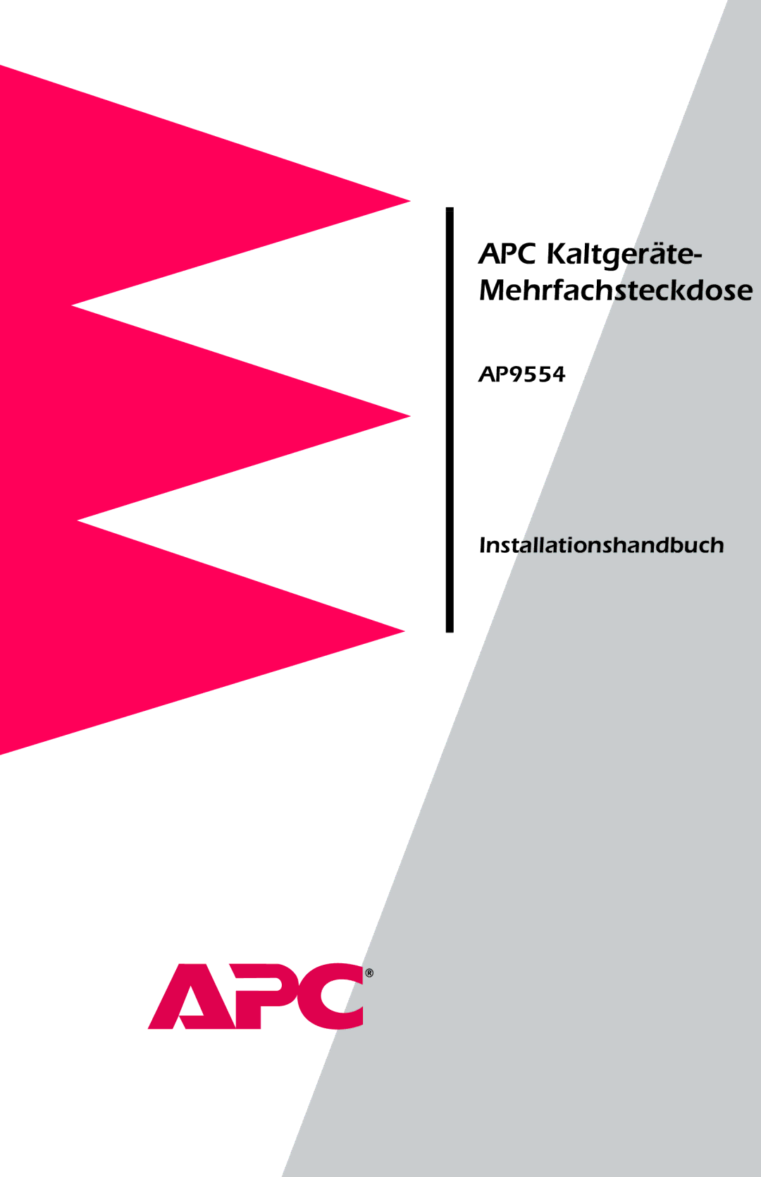 American Power Conversion AP9554 installation manual APC Kaltgeräte- Mehrfachsteckdose 