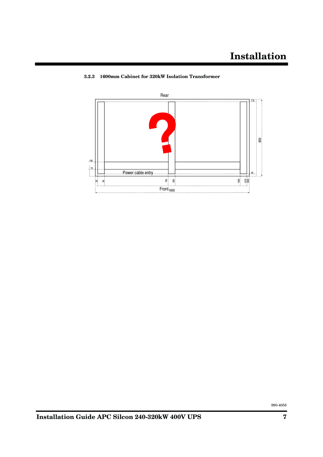 American Power Conversion AP9604S manual 3 1600mm Cabinet for 320kW Isolation Transformer 