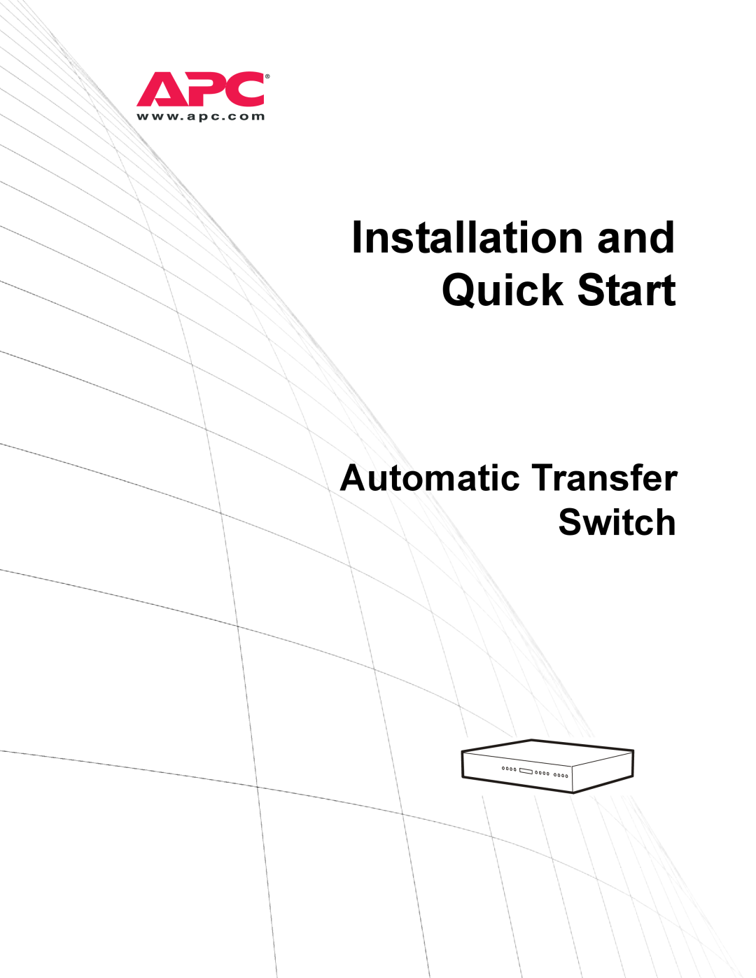 American Power Conversion quick start Installation and Quick Start, Automatic Transfer Switch 