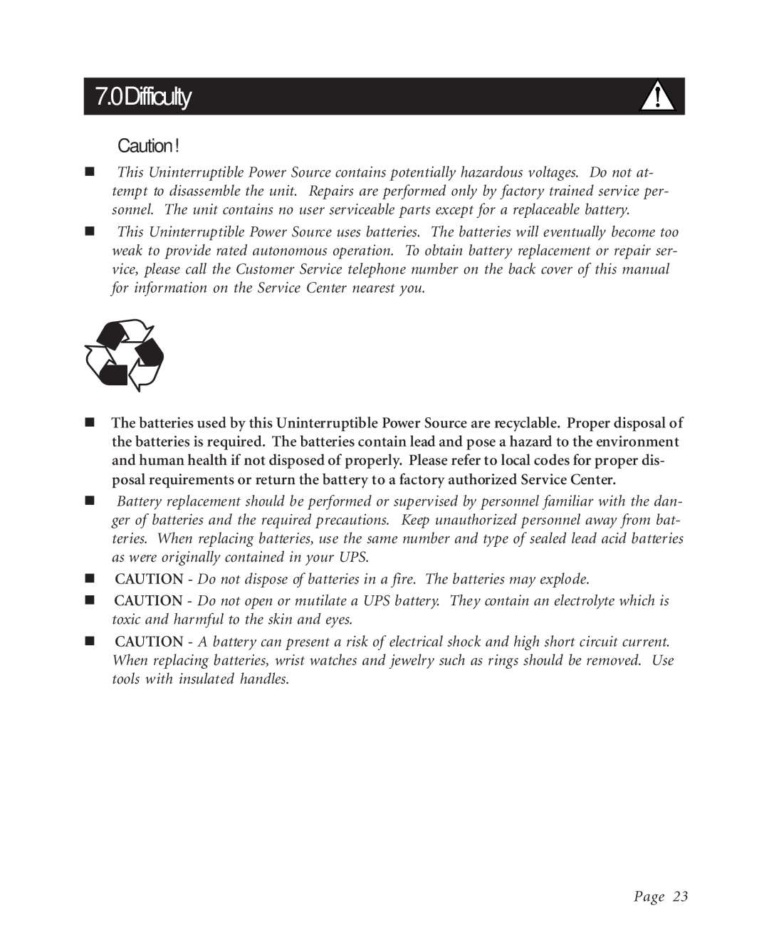 American Power Conversion K250EI, BK600EI, BK400EI user manual 0Difficulty 