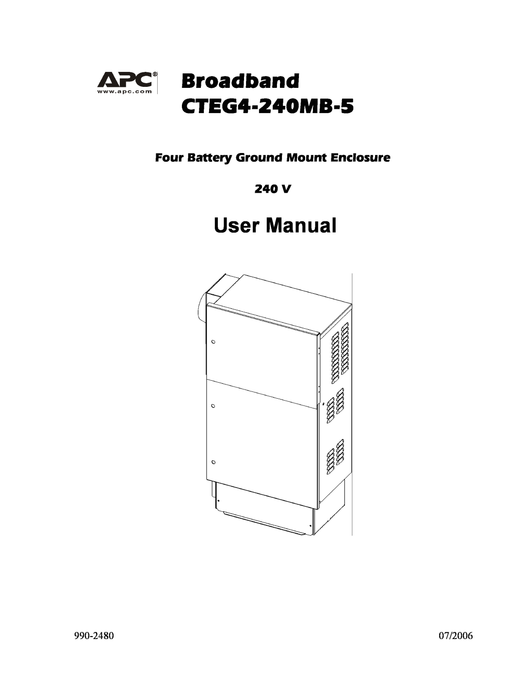 American Power Conversion user manual Broadband CTEG4-240MB-5, User Manual, Four Battery Ground Mount Enclosure 240 