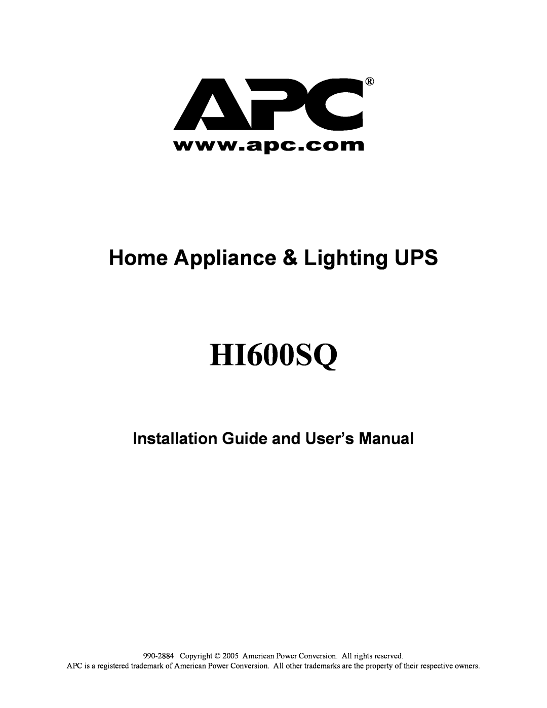 American Power Conversion HI600SQ user manual Home Appliance & Lighting UPS, Installation Guide and User’s Manual 