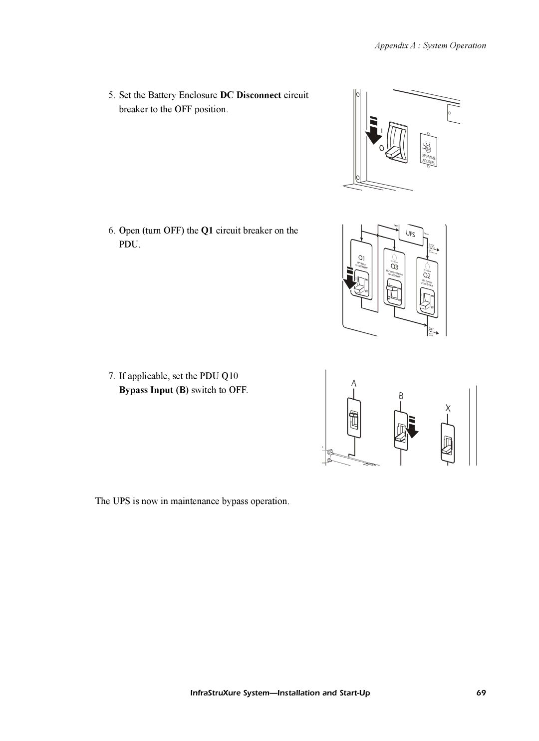 American Power Conversion InfraStruXureTM System manual UPS is now in maintenance bypass operation 