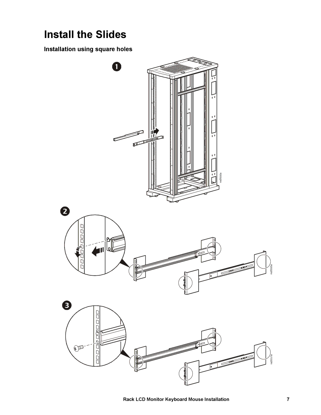 American Power Conversion LCD Monitor Keyboard Mouse specifications Install the Slides, Installation using square holes 