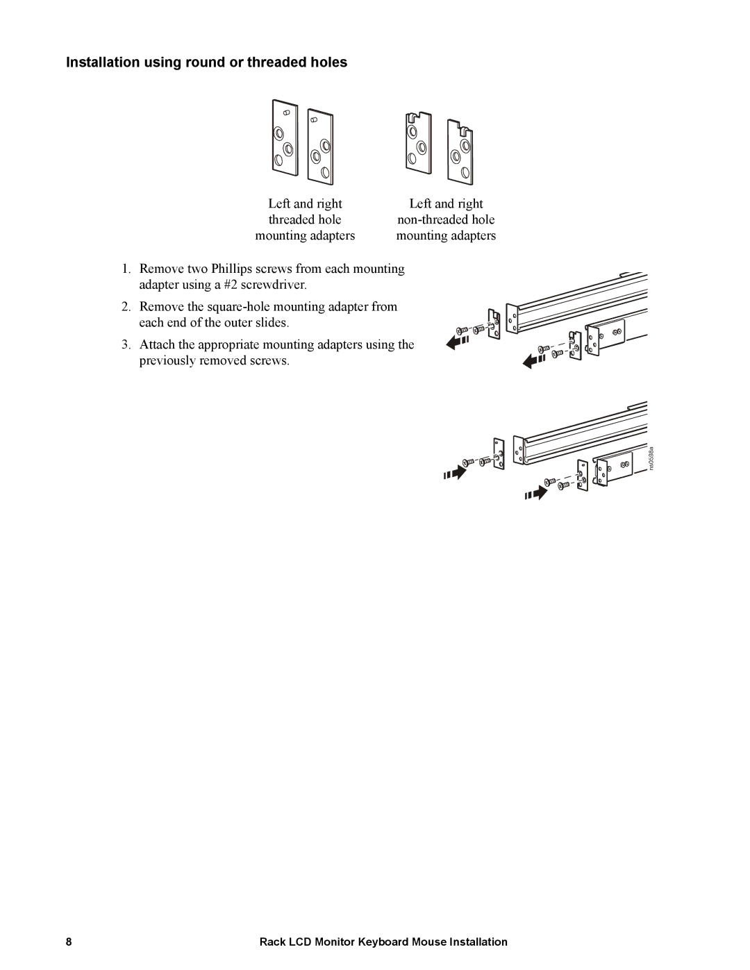 American Power Conversion LCD Monitor Keyboard Mouse specifications Installation using round or threaded holes 