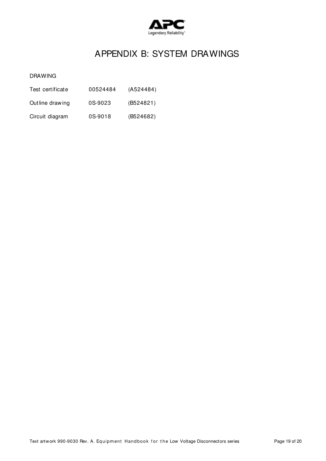 American Power Conversion LVD300, LVD400, LVD500, LVD600, LVD1000 manual Appendix B System Drawings 