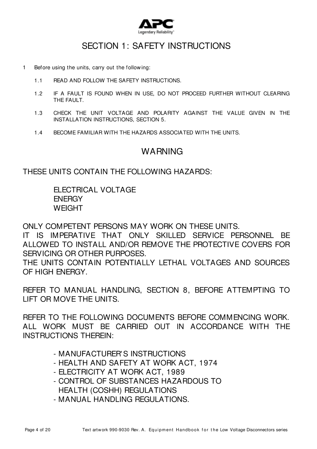 American Power Conversion LVD400, LVD500, LVD600 Safety Instructions, Before using the units, carry out the following 