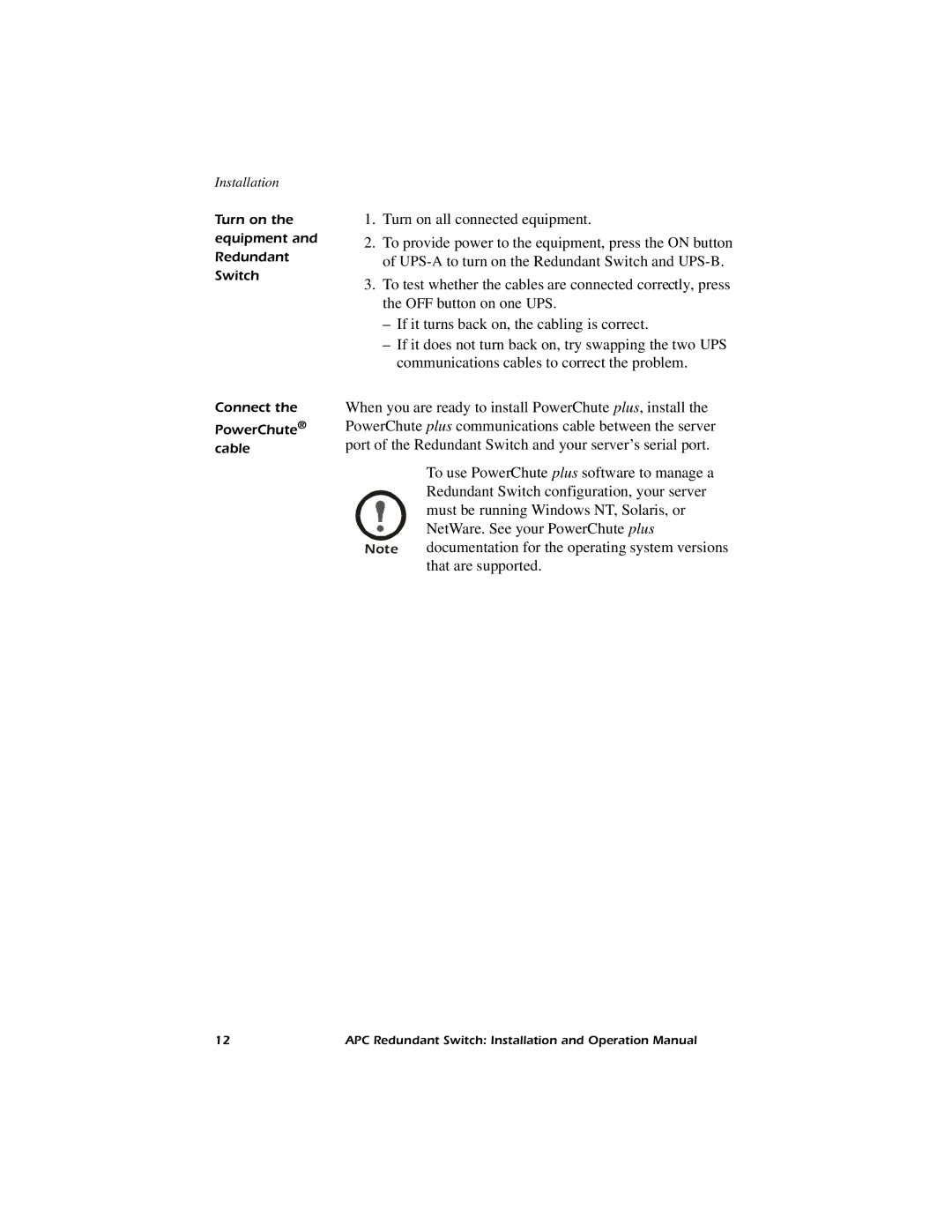 American Power Conversion operation manual Turn on the equipment and Redundant Switch 