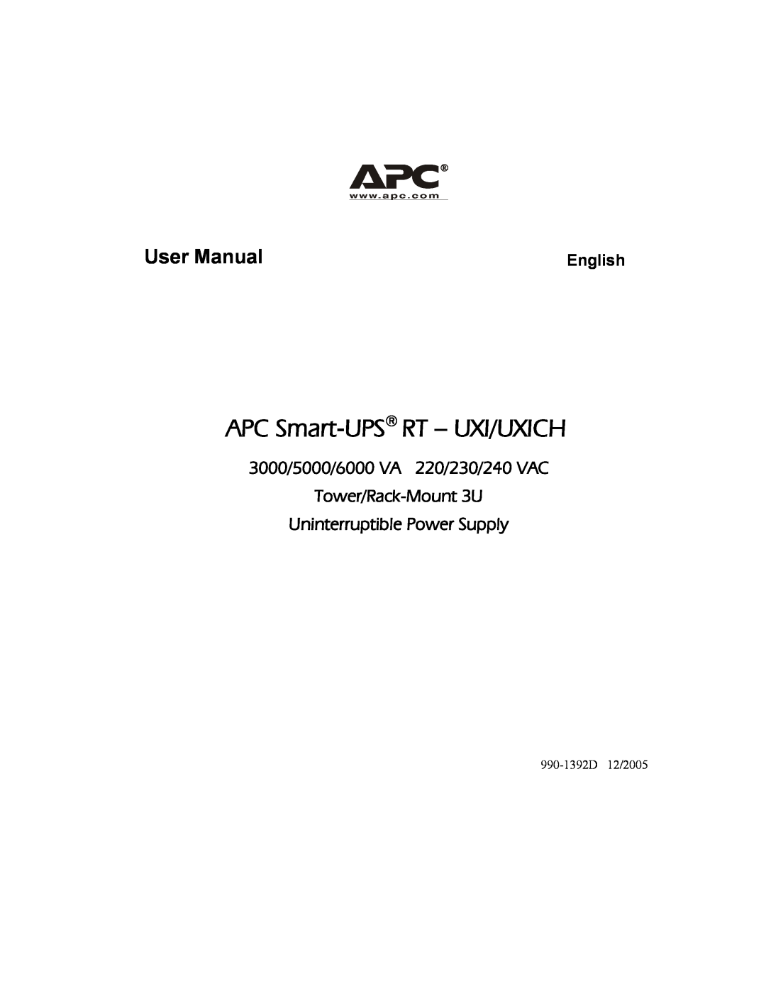 American Power Conversion RT-UXICH user manual 3000/5000/6000 VA 220/230/240 VAC Tower/Rack-Mount 3U, User Manual, English 