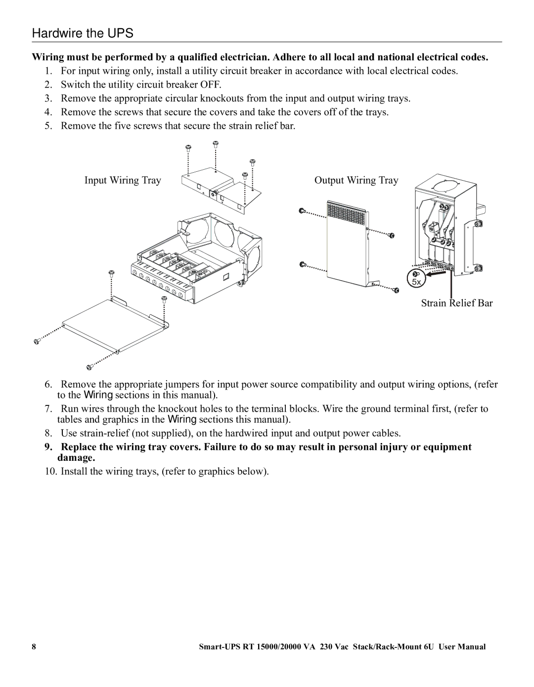 American Power Conversion RT XLI/XLICH user manual Install the wiring trays, refer to graphics below 