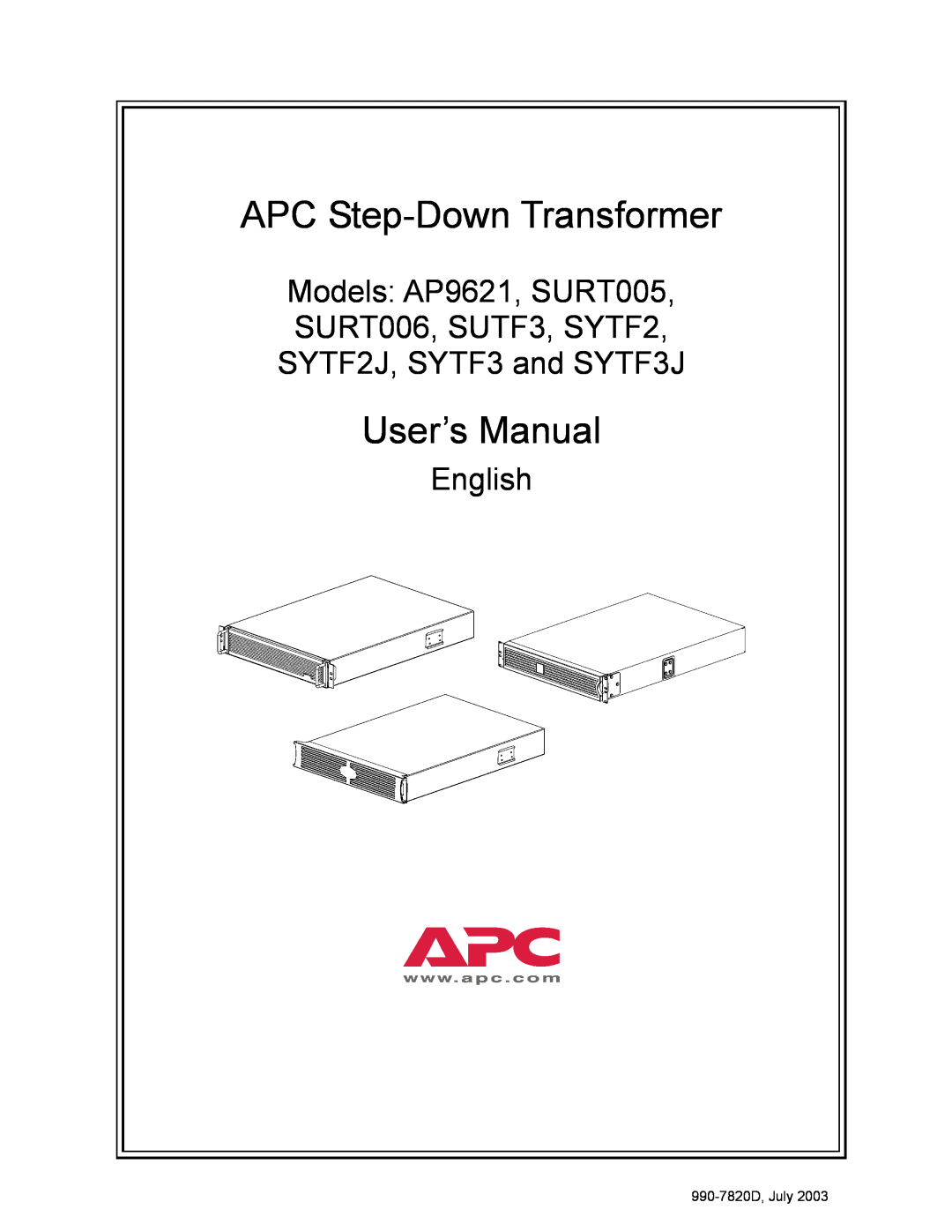 American Power Conversion SURT005, SURT006, AP9621, SYTF2J user manual APC Step-Down Transformer, User’s Manual, English 