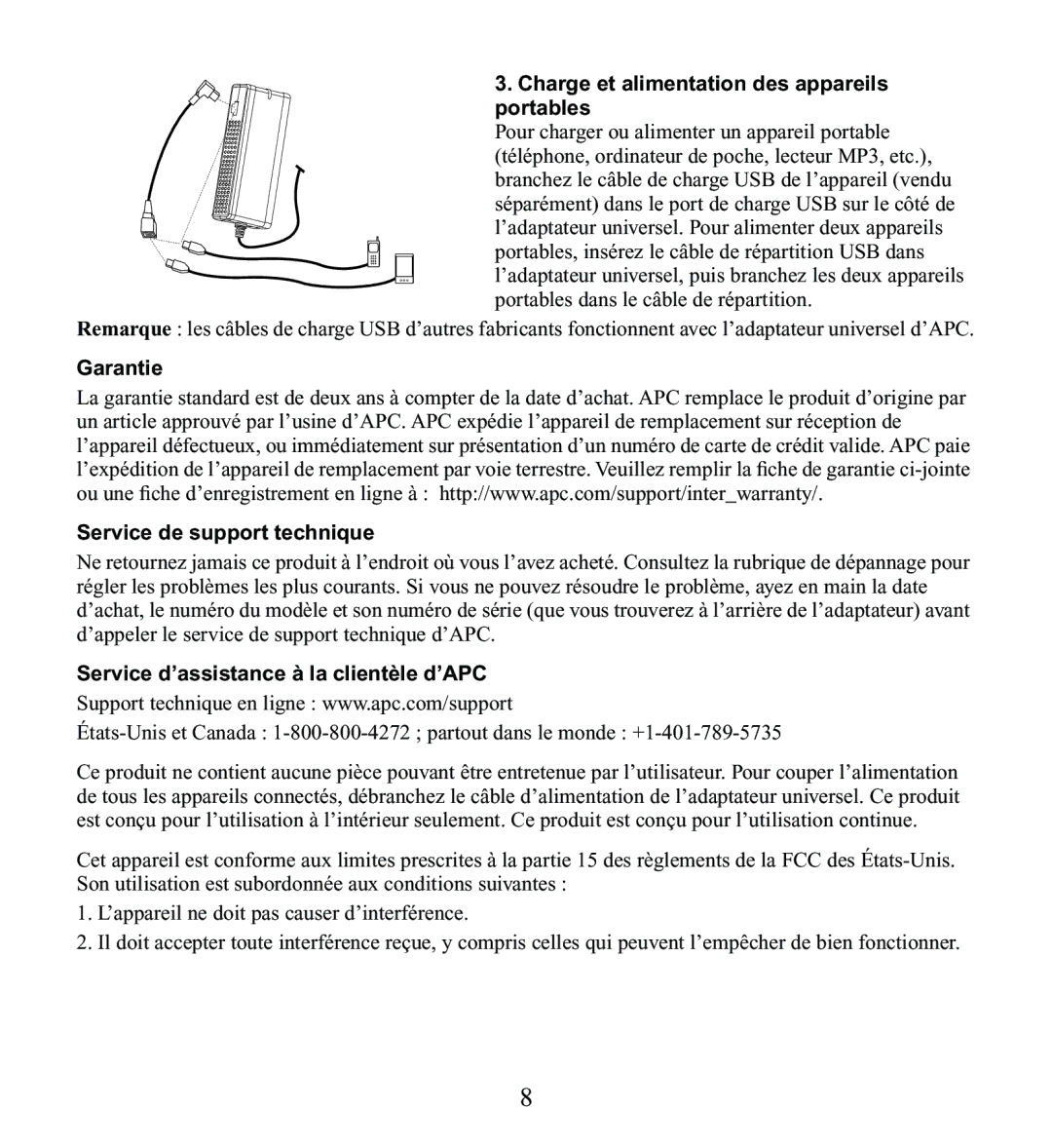 American Power Conversion UPA9 Charge et alimentation des appareils portables, Garantie Service de support technique 