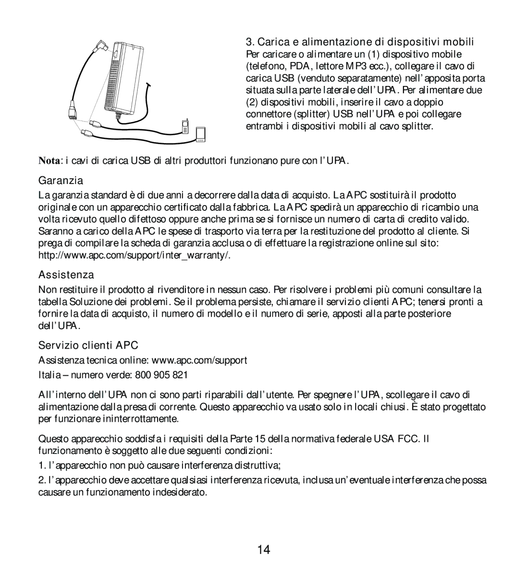 American Power Conversion UPA9 manuel dutilisation Garanzia Assistenza, Servizio clienti APC 